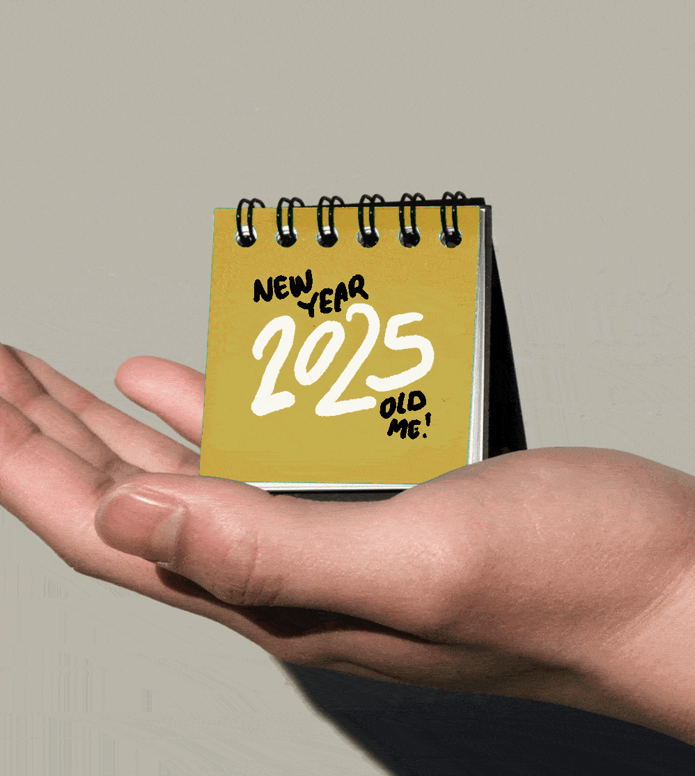 New year, old me! The 2025 no pressure calendar